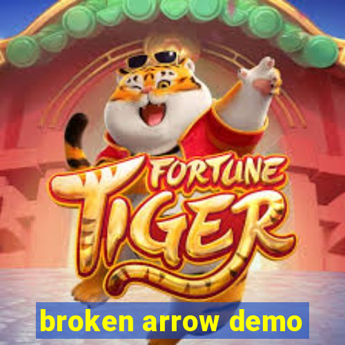 broken arrow demo